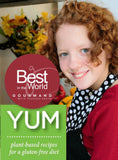 YUM: Plant-Based Recipes for a Gluten-Free Diet